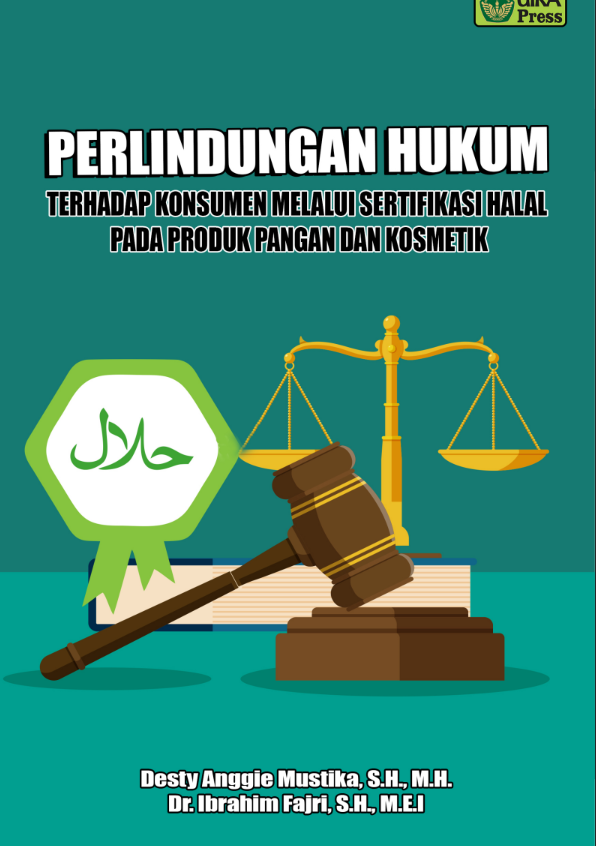Perlindungan Hukum Terhadap Konsumen melalui Sertifikasi Halal pada Produk Pangan dan Domestik